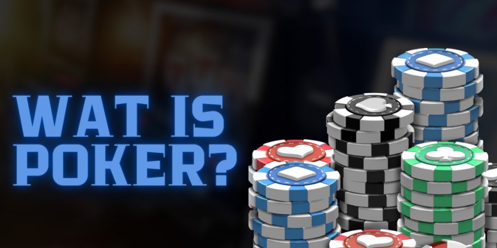 Wat is poker? 